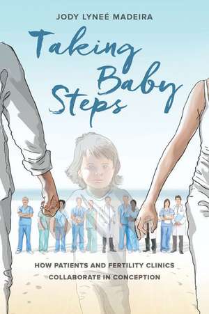 Taking Baby Steps de Jody Lyneé Madeira