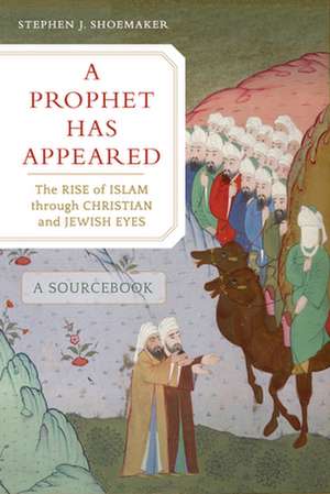 A Prophet Has Appeared de Stephen J. Shoemaker