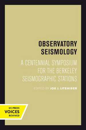 Observatory Seismology de Joe J. Litehiser