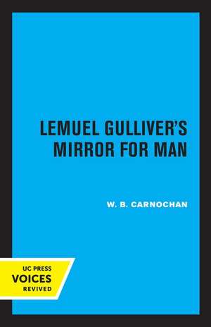 Lemuel Gulliver′s Mirror for Man de W. B. Carnochan