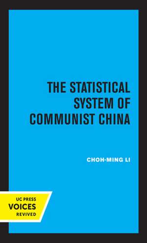 The Statistical System of Communist China de Choh–ming Li