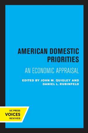 American Domestic Priorities – An Economic Appraisal de John M. Quigley