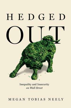 Hedged Out de Megan Tobias Neely
