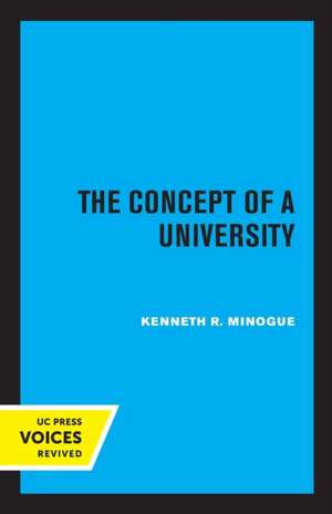 The Concept of a University de Kenneth R. Minogue