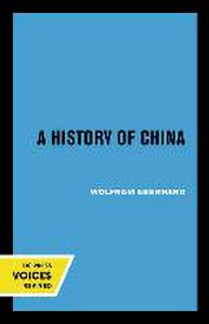 A History of China de Wolfram Eberhard