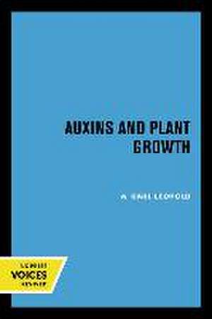 Auxins and Plant Growth de A. Carl Leopold