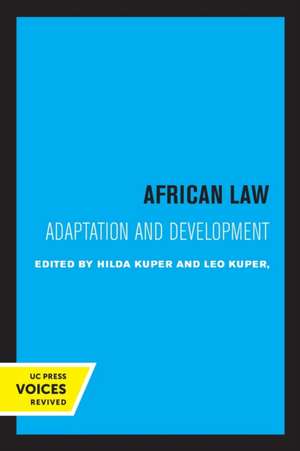 African Law – Adaptation and Development de Hilda Kuper