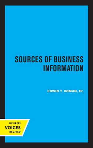 Sources of Business Information – Revised Edition de Edwin T. Coman