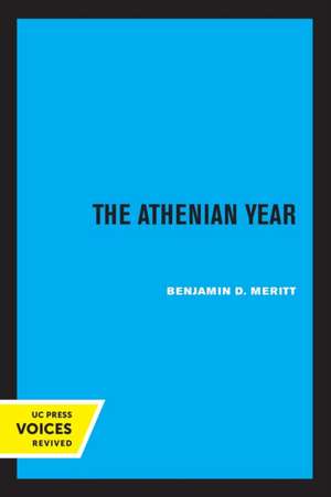 The Athenian Year de Benjamin D. Meritt