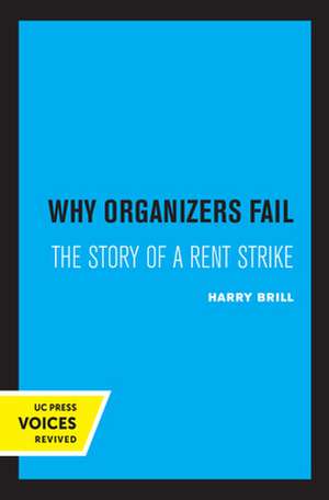 Why Organizers Fail – The Story of a Rent Strike de Harry Brill