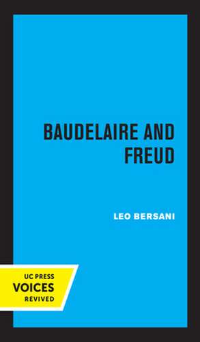 Baudelaire and Freud de Leo Bersani