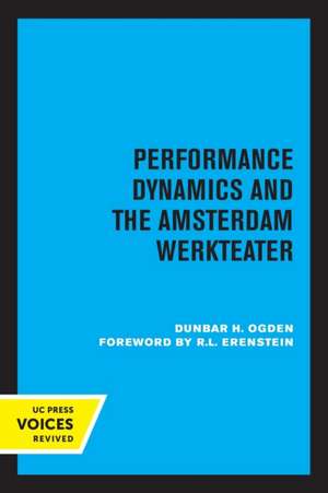 Performance Dynamics and the Amsterdam Werkteater de Dunbar H. Ogden