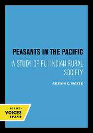 Peasants in the Pacific – A Study of Fiji Indian Rural Society de Adrian Mayer