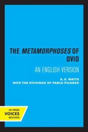 The Metamorphoses of Ovid – With the Etchings of Pablo Picasso de A. E. Watts