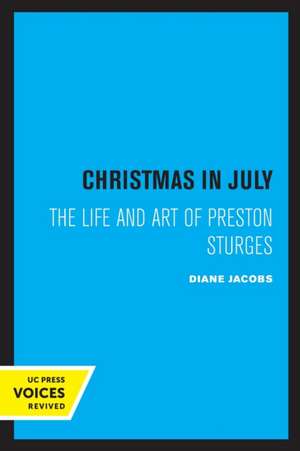 Christmas in July – The Life and Art of Preston Sturges de Diane Jacobs