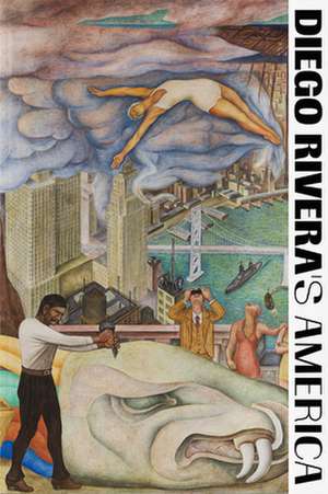 Diego Rivera′s America de James Oles