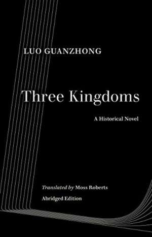 Three Kingdoms – A Historical Novel de Guanzhong Luo