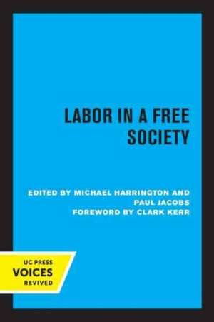 Labor in a Free Society de Michael Harrington