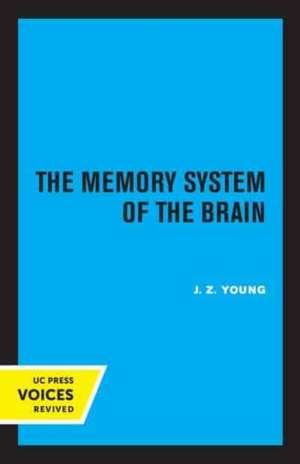 The Memory System of the Brain de J. Z. Young