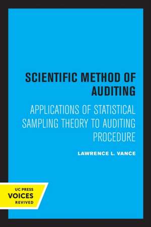 Scientific Method for Auditing – Applications of Statistical Sampling Theory to Auditing Procedure de Lawrence L. Vance