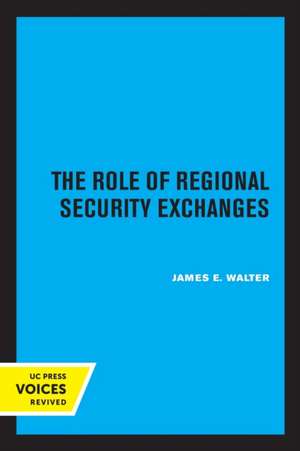 The Role of Regional Security Exchanges de James E. Walter