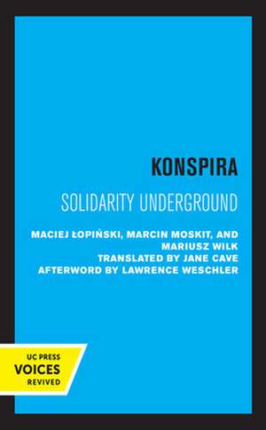 Konspira – Solidarity Underground de Maciej Lopinski