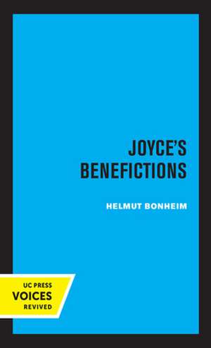 Joyce′s Benefictions – Perspectives in Criticism de Helmut Bonheim