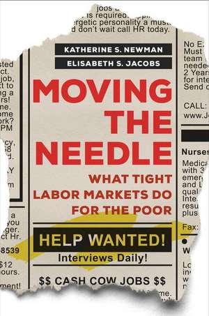 Moving the Needle – What Tight Labor Markets Do for the Poor de Katherine S. Newman