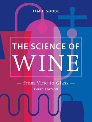 The Science of Wine de Jamie Goode