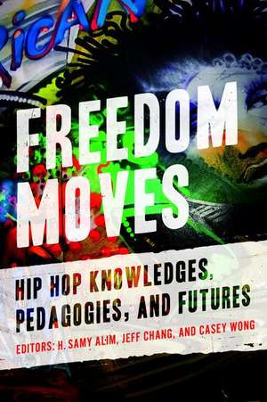 Freedom Moves de H. Samy Alim