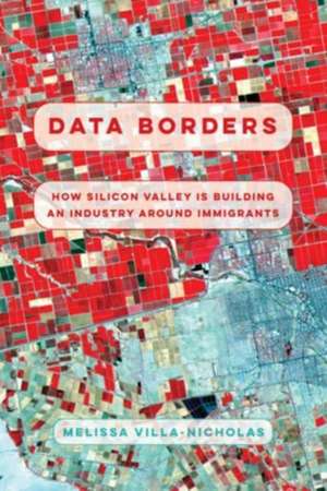 Data Borders de Melissa Villa-Nicholas