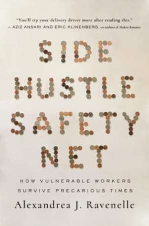 Side Hustle Safety Net de Alexandrea J. Ravenelle