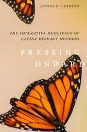 Pressing Onward de Jessica P. Cerdeña