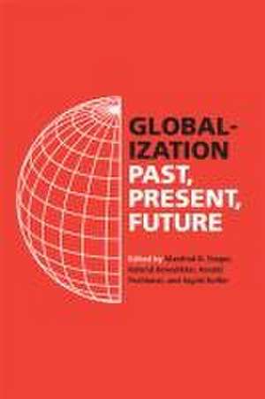 Globalization – Past, Present, Future de Manfred B. Steger