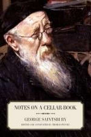 Notes on a Cellar–Book de George Saintsbury