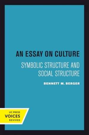 An Essay on Culture de Bennett M. Berger