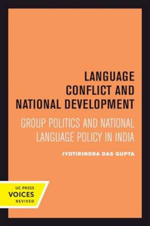 Language Conflict and National Development de Jyotirindra Das Gupta