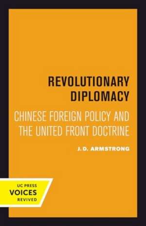 Revolutionary Diplomacy de J. D. Armstrong