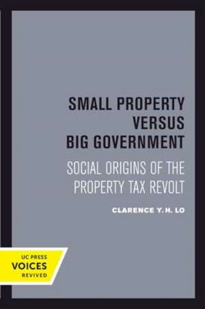 Small Property versus Big Government de Clarence Y. H. Lo