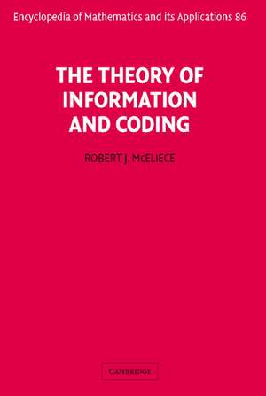 The Theory of Information and Coding de Robert McEliece