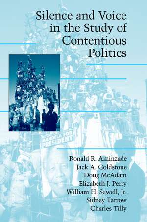 Silence and Voice in the Study of Contentious Politics de Ronald R. Aminzade