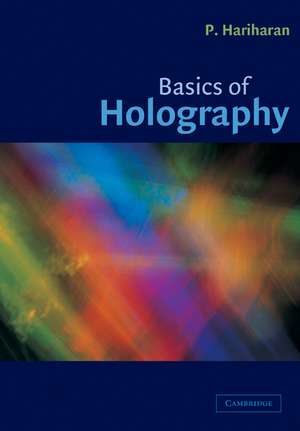 Basics of Holography de P. Hariharan