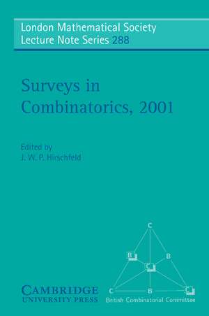 Surveys in Combinatorics, 2001 de J. W. P. Hirschfeld