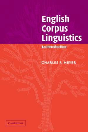 English Corpus Linguistics: An Introduction de Charles F. Meyer