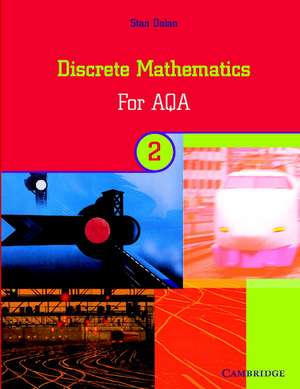 Discrete Mathematics 2 for AQA de Stan Dolan