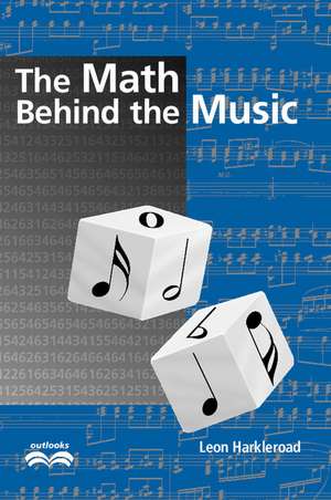 The Math Behind the Music with CD-ROM de Leon Harkleroad