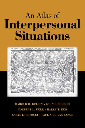 An Atlas of Interpersonal Situations de Harold H. Kelley