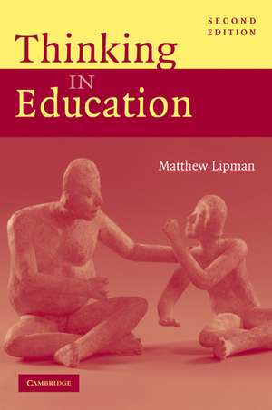 Thinking in Education de Matthew Lipman