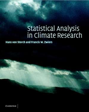 Statistical Analysis in Climate Research de Hans von Storch