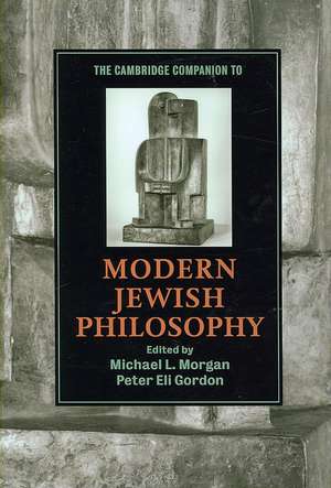 The Cambridge Companion to Modern Jewish Philosophy de Michael L. Morgan